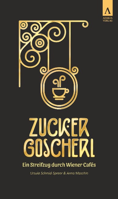 Zuckergoscherl - Ursula Schmid-Spreer, Anna Maschin