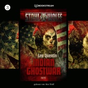 Cover-Bild zum Titel 'Stahlwölfe, Folge 3: Indian Ghostwar' von 'Lee Quentin'