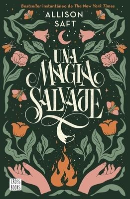 Una Magia Salvaje - Allison Allison