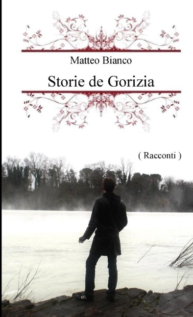 Storie de Gorizia - Matteo Bianco