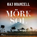 Cover-Bild zum Titel 'Mörk sol' von 'Kaj Branzell'