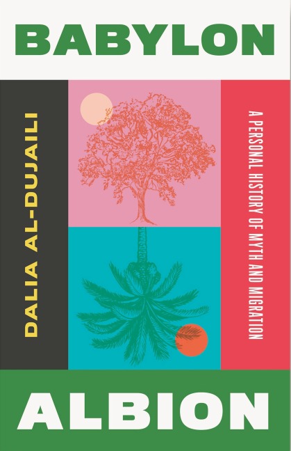 Babylon, Albion - Dalia Al-Dujaili