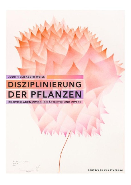 Disziplinierung der Pflanzen - Judith Elisabeth Weiss