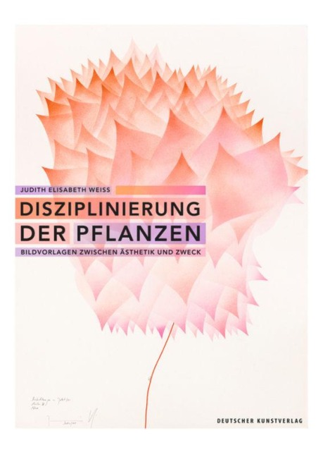 Disziplinierung der Pflanzen - Judith Elisabeth Weiss