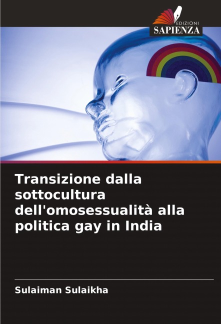 Transizione dalla sottocultura dell'omosessualità alla politica gay in India - Sulaiman Sulaikha