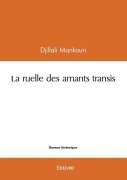Cover-Bild zum Titel 'La ruelle des amants transis' von 'Djillali Mankouri'