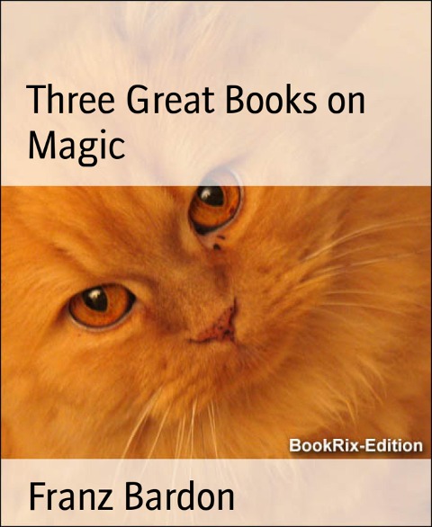 Three Great Books on Magic - Franz Bardon