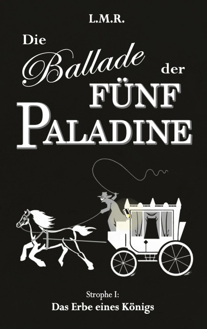 Die Ballade der Fünf Paladine - L. M. R.