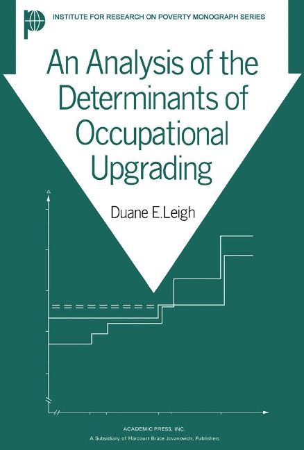 An Analysis of the Determinants of Occupational Upgrading - Duane E. Leigh