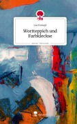 Cover-Bild zum Titel 'Wortteppich und Farbkleckse. Life is a Story - story.one' von 'Lea Krempl'