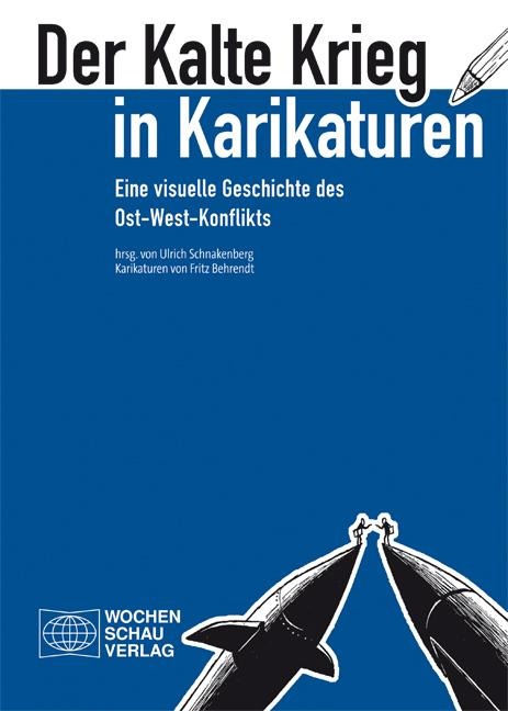 Der Kalte Krieg in Karikaturen - 