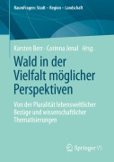 Cover-Bild zum Titel 'Wald in der Vielfalt möglicher Perspektiven' von ''