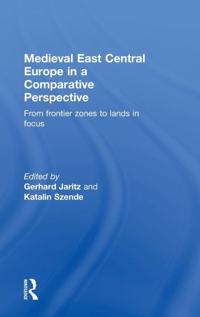 Medieval East Central Europe in a Comparative Perspective - 