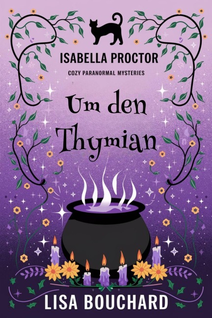 Um den Thymian (Isabella Proctor Gemütliche Paranormal Krimis, #8) - Lisa Bouchard