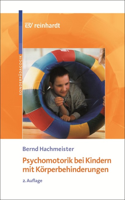Psychomotorik bei Kindern mit Körperbehinderungen - Bernd Hachmeister