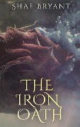 Cover-Bild zum Titel 'The Iron Oath (The Others)' von 'Shae Bryant'