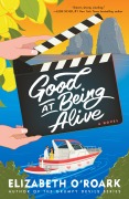 Cover-Bild zum Titel 'Good at Being Alive' von 'Elizabeth O'Roark'