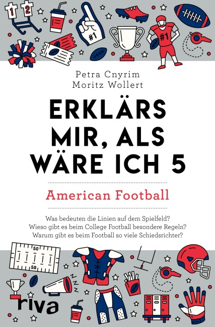Erklärs mir, als wäre ich 5 - American Football - Petra Cnyrim, Moritz Wollert