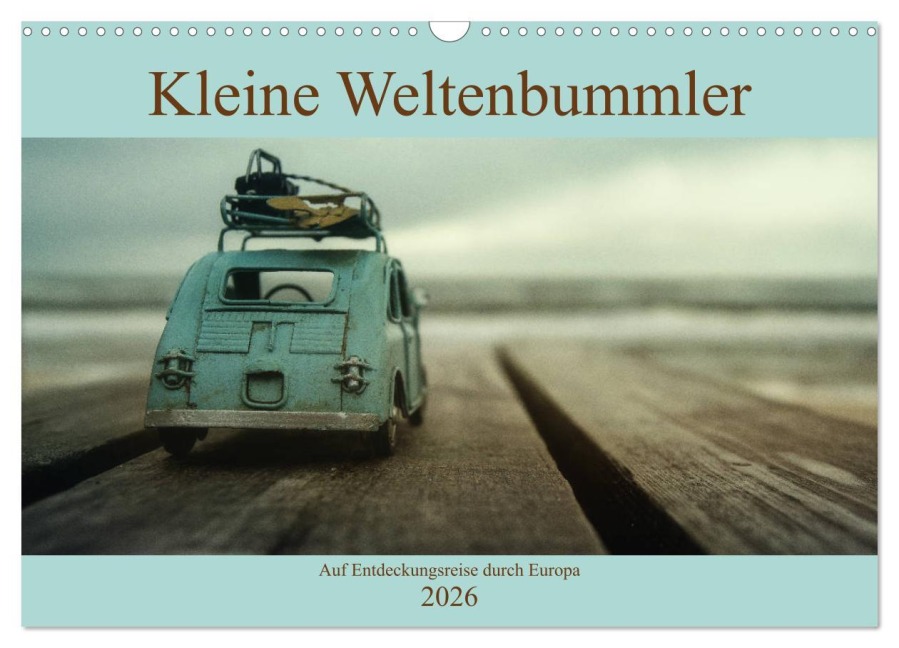 Kleine Weltenbummler 2026 (Wandkalender 2026 DIN A3 quer), CALVENDO Monatskalender - Thomas Junior