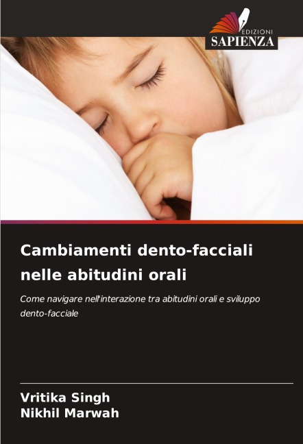 Cambiamenti dento-facciali nelle abitudini orali - Vritika Singh, Nikhil Marwah
