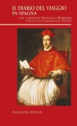 Cover-Bild zum Titel 'Il diario del viaggio in Spagna de Cassiano del Pozo' von 'Alessandra Anselmi'