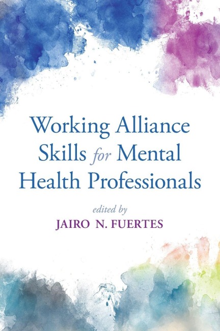 Working Alliance Skills for Mental Health Professionals - 