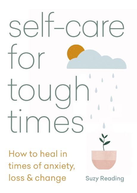 Self-care for Tough Times - Suzy Reading