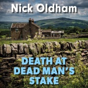 Cover-Bild zum Titel 'Death at Dead Man's Stake' von 'Nick Oldham'
