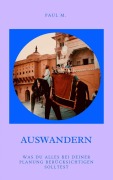 Cover-Bild zum Titel 'Auswandern' von 'Paul M.'