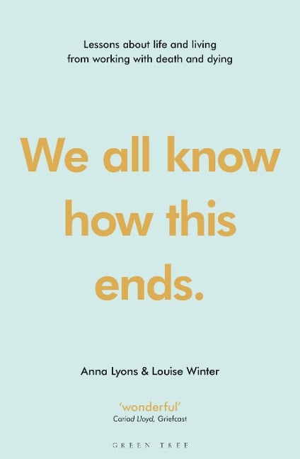 We All Know How This Ends - Anna Lyons, Louise Winter