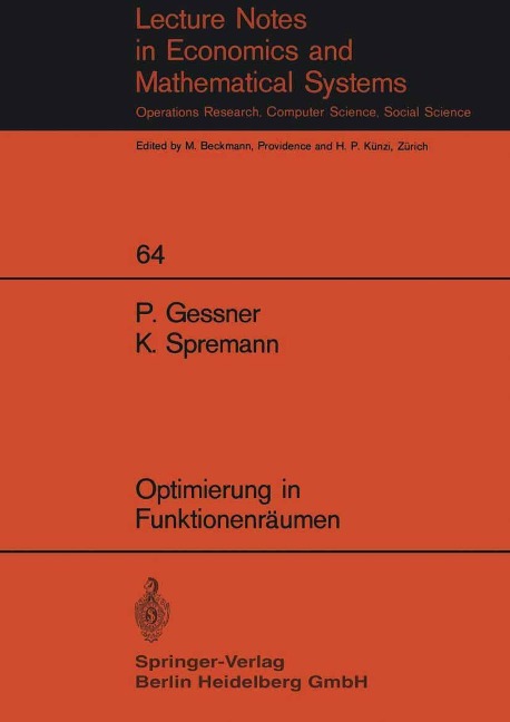 Optimierung in Funktionenräumen - P. Gessner, K. Spremann