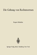 Cover-Bild zum Titel 'Die Geltung von Rechtsnormen' von 'Rupert Schreiber'