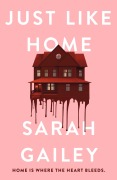 Cover-Bild zum Titel 'Just Like Home' von 'Sarah Gailey'