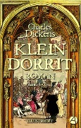 Cover-Bild zum Titel 'Klein Dorrit. Band Vier' von 'Charles Dickens'