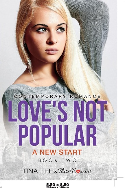 Love's Not Popular - A New Start (Book 2) Contemporary Romance - Third Cousins