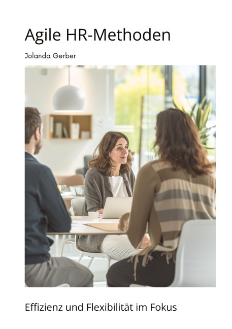Agile HR-Methoden - Jolanda Gerber