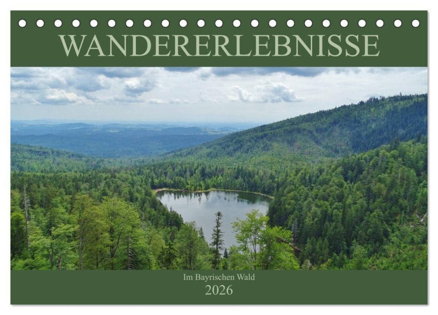 Wandererlebnisse im Bayrischen Wald (Tischkalender 2026 DIN A5 quer), CALVENDO Monatskalender - Andrea Janke
