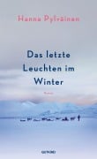 Cover-Bild zum Titel 'Das letzte Leuchten im Winter' von 'Hanna Pylväinen'