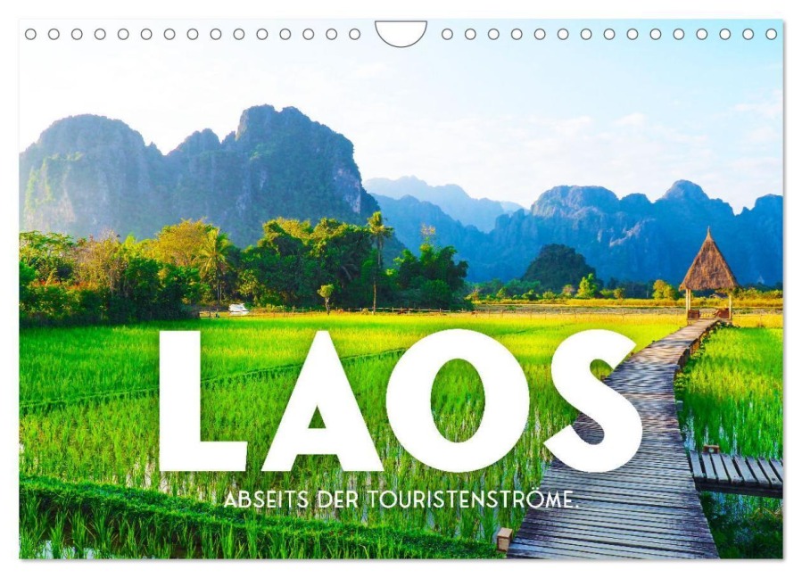 Laos - Abseits der Touristenströme. (Wandkalender 2027 DIN A4 quer), CALVENDO Monatskalender - Sf