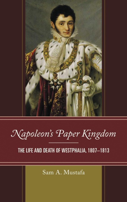 Napoleon's Paper Kingdom - Sam A. Mustafa