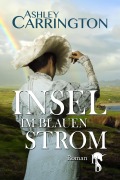 Cover-Bild zum Titel 'Insel im blauen Strom' von 'Ashley Carrington'