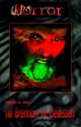 Cover-Bild zum Titel 'HORROR Buchausgabe 002: Till Brennan ist besessen' von 'Wilfried A. Hary'
