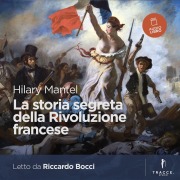 Cover-Bild zum Titel 'La storia segreta della Rivoluzione francese' von 'Hilary Mantel'