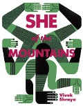 Cover-Bild zum Titel 'She of the Mountains' von 'Vivek Shraya'
