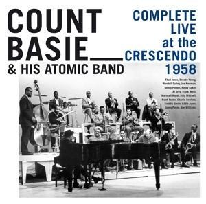 Complete Live At The Crescendo 1958 - Count & His Atomic Band Basie