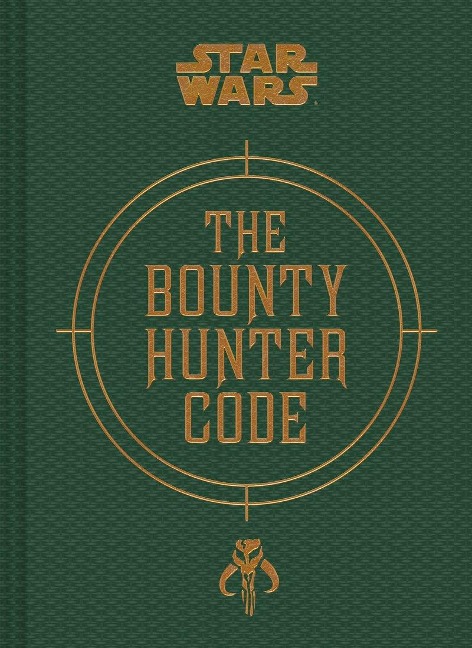 Star Wars(r) Bounty Hunter Code - Daniel Wallace, Ryder Windham, Jason Fry