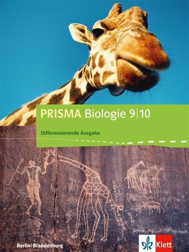 Prisma Biologie. Schülerbuch 9./10. Schuljahr. Differenzierende Ausgabe Berlin, Brandenburg ab 2016 - 