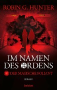 Cover-Bild zum Titel 'Im Namen des Ordens 2' von 'Robin G. Hunter'