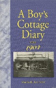 Cover-Bild zum Titel 'A Boy's Cottage Diary, 1904' von 'Fred Dickinson'