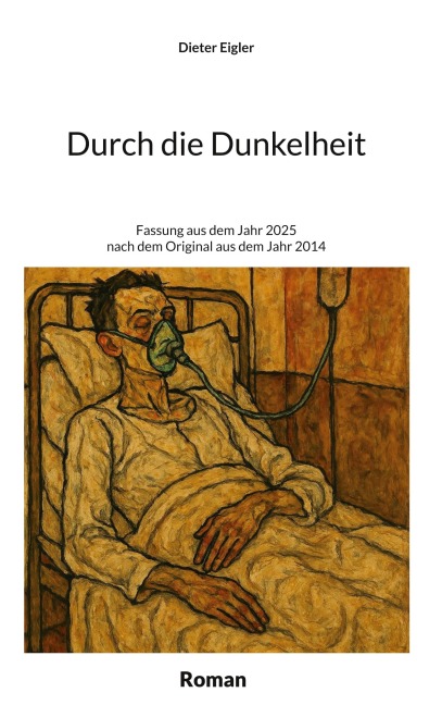 Durch die Dunkelheit - Dieter Eigler